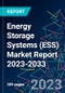 Energy Storage Systems (ESS) Market Report 2023-2033 - Product Image