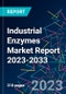 Industrial Enzymes Market Report 2023-2033 - Product Thumbnail Image