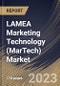 LAMEA Marketing Technology (MarTech) Market Size, Share & Industry Trends Analysis Report By Product, By Type (Digital Marketing and Offline Marketing), By Application, By Country and Growth Forecast, 2023 - 2029 - Product Thumbnail Image