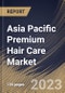 Asia Pacific Premium Hair Care Market Size, Share & Industry Trends Analysis Report By Demography (Women, Men and Children), By Product, By Distribution Channel, By Country and Growth Forecast, 2023 - 2029 - Product Image