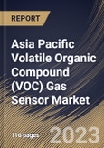 Asia Pacific Volatile Organic Compound (VOC) Gas Sensor Market Size, Share & Industry Trends Analysis Report By Type (Multiple Gas Detection Sensor and Single Gas Detection Sensor), By Application, By Technology, By Country and Growth Forecast, 2023 - 2029- Product Image