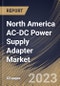 North America AC-DC Power Supply Adapter Market Size, Share & Industry Trends Analysis Report By Application, By Type (AC-DC Wall Power Adapter and AC-DC External Plug-in Power Adapter), By Vertical, By Country and Growth Forecast, 2023 - 2029 - Product Thumbnail Image