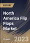 North America Flip Flops Market Size, Share & Industry Trends Analysis Report By Distribution Channel (Offline and Online), By End User (Female and Male), By Country and Growth Forecast, 2023 - 2029 - Product Thumbnail Image