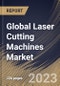 Global Laser Cutting Machines Market Size, Share & Industry Trends Analysis Report By Application, By Technology (Solid State Lasers, Gas Lasers, and Semiconductor Lasers), By Process, By Regional Outlook and Forecast, 2023 - 2029 - Product Image