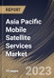 Asia Pacific Mobile Satellite Services Market Size, Share & Industry Trends Analysis Report By Type (Data and Voice), By Application (Land Mobile, Aviation & Aeronautics, Maritime and M2M Services), By End User, By Country and Growth Forecast, 2023 - 2029 - Product Image