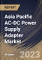 Asia Pacific AC-DC Power Supply Adapter Market Size, Share & Industry Trends Analysis Report By Application, By Type (AC-DC Wall Power Adapter and AC-DC External Plug-in Power Adapter), By Vertical, By Country and Growth Forecast, 2023 - 2029 - Product Image