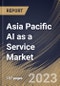 Asia Pacific AI as a Service Market Size, Share & Industry Trends Analysis Report By Organization Size, By Offering, By Technology, By Cloud Type (Public Cloud, Private Cloud and Hybrid Cloud), By Vertical, By Country and Growth Forecast, 2023 - 2029 - Product Thumbnail Image