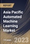 Asia Pacific Automated Machine Learning Market Size, Share & Industry Trends Analysis Report By Application, By Offering (Solution and Services), By Vertical, By Country and Growth Forecast, 2023 - 2029 - Product Thumbnail Image