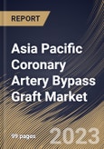 Asia Pacific Coronary Artery Bypass Graft Market Size, Share & Industry Trends Analysis Report By Procedure, By Method (Off-pump, On-pump, and Minimally Invasive Direct), By End-use (Hospitals, Cardiology Centers), By Country and Growth Forecast, 2023 - 2029- Product Image