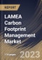 LAMEA Carbon Footprint Management Market Size, Share & Industry Trends Analysis Report By Deployment, By Organization Size, By Component (Solution and Services), By Vertical, By Country and Growth Forecast, 2023 - 2029 - Product Thumbnail Image