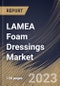 LAMEA Foam Dressings Market Size, Share & Industry Trends Analysis Report By Application, By Material (Silicone and Polyurethane), By End User (Hospitals, Home Healthcare and Others), By Country and Growth Forecast, 2023 - 2029 - Product Thumbnail Image