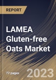 LAMEA Gluten-free Oats Market Size, Share & Industry Trends Analysis Report By Product Type (Rolled Oats, Instant Oats, and Steel-Cut Oats), By Flavor (Unflavored, and Flavored), By Distribution Channel, By Country and Growth Forecast, 2023 - 2029- Product Image