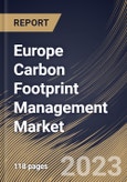 Europe Carbon Footprint Management Market Size, Share & Industry Trends Analysis Report By Deployment, By Organization Size, By Component (Solution and Services), By Vertical, By Country and Growth Forecast, 2023 - 2029- Product Image