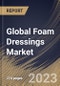 Global Foam Dressings Market Size, Share & Industry Trends Analysis Report By Application, By Material (Silicone and Polyurethane), By End User (Hospitals, Home Healthcare and Others), By Regional Outlook and Forecast, 2023 - 2029 - Product Thumbnail Image