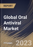 Global Oral Antiviral Market Size, Share & Industry Trends Analysis Report By Indication (Human Immunodeficiency Virus (HIV), Hepatitis, Influenza), By Drug Class, By Distribution Channel, By Regional Outlook and Forecast, 2023 - 2029- Product Image