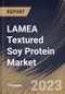 LAMEA Textured Soy Protein Market Size, Share & Industry Trends Analysis Report By Type (Conventional and Organic), By Application, By Country and Growth Forecast, 2023 - 2029 - Product Thumbnail Image