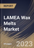 LAMEA Wax Melts Market Size, Share & Industry Trends Analysis Report By Pack (Multi, and Single), By Application (Household, and Commercial), By Product (Paraffin, Soy Wax, Palm Wax, Beeswax), By Country and Growth Forecast, 2023 - 2029- Product Image