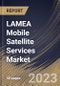 LAMEA Mobile Satellite Services Market Size, Share & Industry Trends Analysis Report By Type (Data and Voice), By Application (Land Mobile, Aviation & Aeronautics, Maritime and M2M Services), By End User, By Country and Growth Forecast, 2023 - 2029 - Product Image