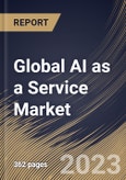 Global AI as a Service Market Size, Share & Industry Trends Analysis Report By Organization Size, By Offering, By Technology, By Cloud Type (Public Cloud, Private Cloud and Hybrid Cloud), By Vertical, By Regional Outlook and Forecast, 2023 - 2029- Product Image