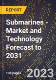 Submarines - Market and Technology Forecast to 2031- Product Image