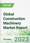 Global Construction Machinery Market Report- Product Image