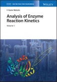 Analysis of Enzyme Reaction Kinetics, 2 Volume Set. Edition No. 1. Enzyme Reaction Engineering- Product Image