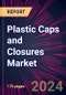 Plastic Caps and Closures Market 2024-2028 - Product Thumbnail Image