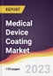 Medical Device Coating Market: Trends, Opportunities and Competitive Analysis 2023-2028 - Product Image