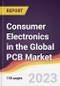 Consumer Electronics in the Global PCB Market: Trends, Opportunities and Competitive Analysis 2023-2028 - Product Image