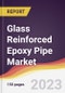 Glass Reinforced Epoxy (GRE) Pipe Market: Trends, Opportunities and Competitive Analysis 2023-2028 - Product Image