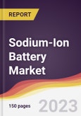 Sodium-Ion Battery Market: Trends, Opportunities and Competitive Analysis 2023-2028- Product Image