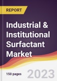 Industrial & Institutional Surfactant Market: Trends, Opportunities and Competitive Analysis 2023-2028- Product Image