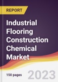 Industrial Flooring Construction Chemical Market: Trends, Opportunities and Competitive Analysis 2023-2028- Product Image