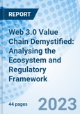 Web 3.0 Value Chain Demystified: Analysing the Ecosystem and Regulatory Framework- Product Image