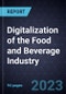 State of Digitalization of the Food and Beverage Industry - Product Image