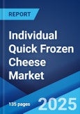 Individual Quick Frozen Cheese Market 2025-2033- Product Image