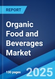 Organic Food and Beverages Market Report by Product Type, Distribution Channel, and Region 2025-2033- Product Image
