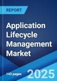 Application Lifecycle Management Market by Component, Deployment Mode, Platform, Enterprise Size, Industry Vertical, and Region 2023-2028- Product Image