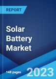 Solar Battery Market: Global Industry Trends, Share, Size, Growth, Opportunity and Forecast 2023-2028- Product Image