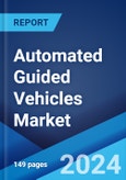 Automated Guided Vehicles Market: Global Industry Trends, Share, Size, Growth, Opportunity and Forecast 2023-2028- Product Image