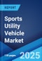 Sports Utility Vehicle Market by Type, Fuel Type, Seating Capacity, and Region 2023-2028 - Product Image