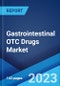 Gastrointestinal OTC Drugs Market by Drug Class, Indication, End User, and Region 2023-2028 - Product Image