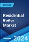 Residential Boiler Market: Global Industry Trends, Share, Size, Growth, Opportunity and Forecast 2023-2028 - Product Thumbnail Image