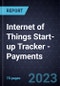 Internet of Things (IoT) Start-up Tracker - Payments - Product Image