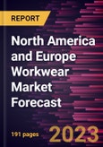 North America and Europe Workwear Market Forecast to 2030 - Regional Analysis by Product Type, Category, End Use, and Distribution Channel- Product Image