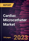 Cardiac Microcatheter Market Forecast to 2028 - Global Analysis by Indication and End User- Product Image