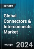 Global Connectors & Interconnects Market by Connector Type (Circular Connectors, Fiber Optic Connectors, I/O Connectors), Termination End (Board-to-Board Connectors, Cable Connectors, Cable-to-Board Connectors), End-User - Forecast 2024-2030- Product Image