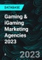 Gaming & iGaming Marketing Agencies 2023 - Product Image