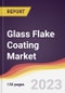 Glass Flake Coating Market: Trends, Opportunities and Competitive Analysis 2023-2028 - Product Thumbnail Image
