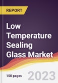 Low Temperature Sealing Glass Market: Trends, Opportunities and Competitive Analysis 2023-2028- Product Image